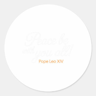 Sticker Rond Peace Be With You All Pope Leo Xiv Citation