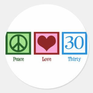 Sticker Rond Peace Love 30e anniversaire mignonne fête