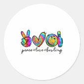 Sticker Rond Peace Love Bowling Tie Dye Funny Bowling Lovers  (Devant)