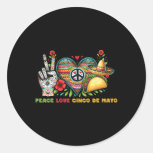 Sticker Rond Peace Love Cinco De Mayo Lets Fiesta Mexican Fiest