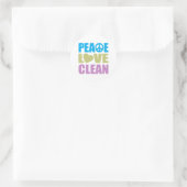 Sticker Rond Peace Love Clean (Sac)
