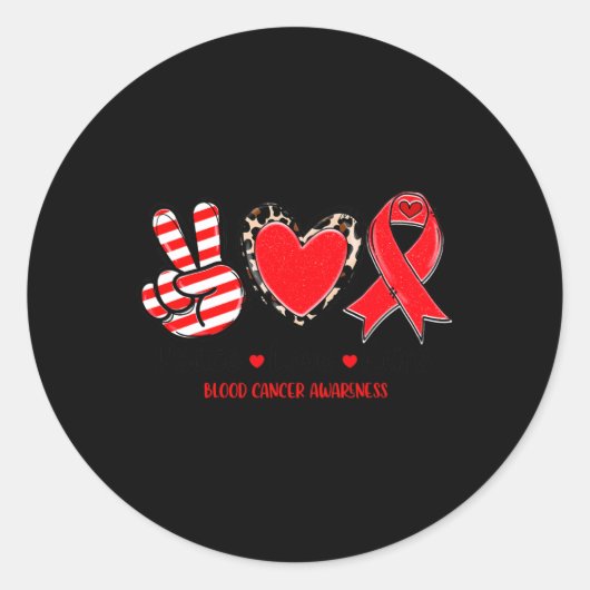 Sticker Rond Peace Love Cure Blood Cancer Sensibilisation T-S (Devant)