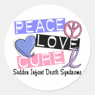 Sticker Rond Peace Love Cure SIDS Syndrome de mortalité infanti