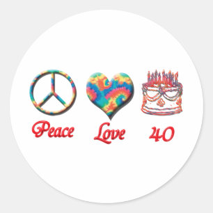 Sticker Rond Peace Love et 40 ans