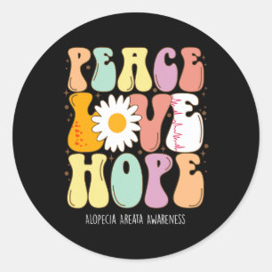 Sticker Rond Peace Love Hope Alopecia Areata Awareness Don