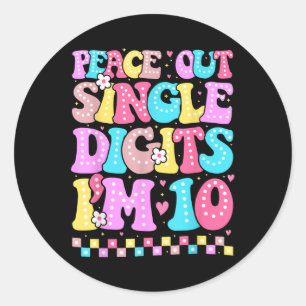 Sticker Rond Peace Out Chiffres Im 10 Anniversaire Filles 10e