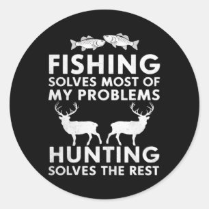 Sticker Rond Pêche Et Chasse Cadeaux Fête des pères Humour Chas