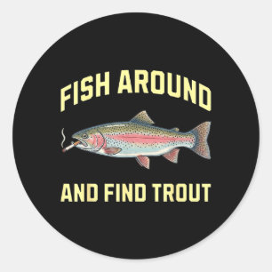Sticker Rond Pêchez autour et trouvez une truite drôle fumant a