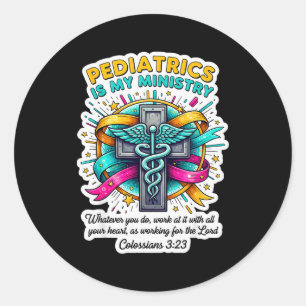 Sticker Rond Pédiatre Chrétien Docteur La Pédiatrie Est Mon Min