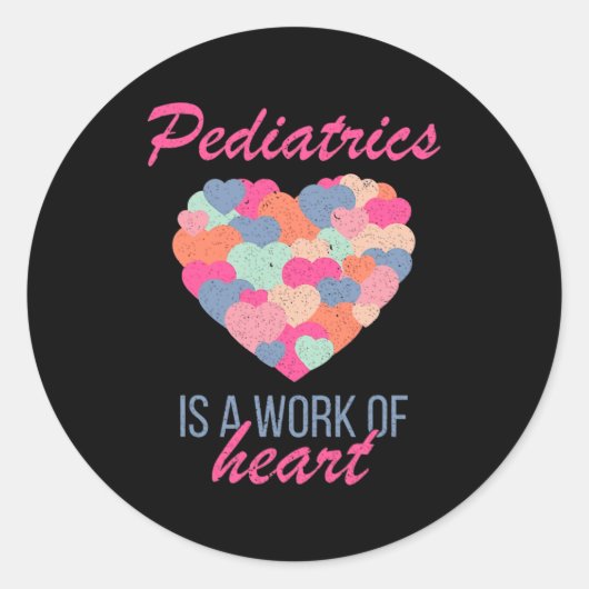 Sticker Rond Pediatrics Is A Work Of Heart Valentines Day Pedia (Devant)