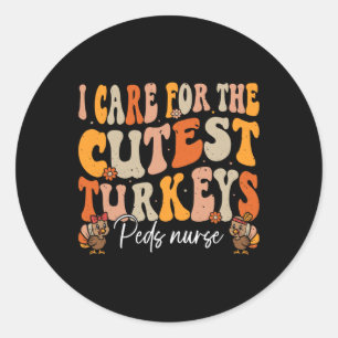 Sticker Rond Peds Infirmier Thanksgiving Turkeys Cutest Retro F