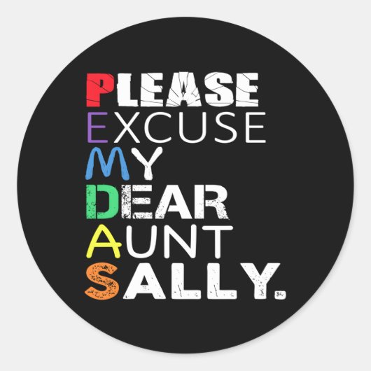 Sticker Rond Pemdas Math Veuillez Excuser Ma Chère Tante Sally (Devant)