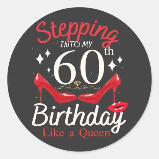 Sticker Rond Pénétrer Dans Mon 60e Anniversaire Comme Une Reine (Devant)