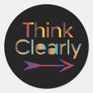 Sticker Rond Pensez clairement