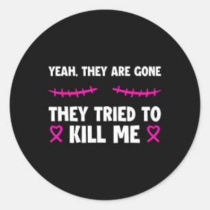 Sticker Rond Perdus Ils Gardent Ma Vie Cancer du Sein Survivant