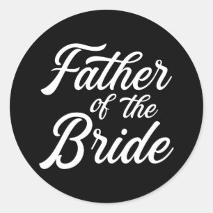 Sticker Rond Père de la mariée cadeau de papa mariage ou enterr