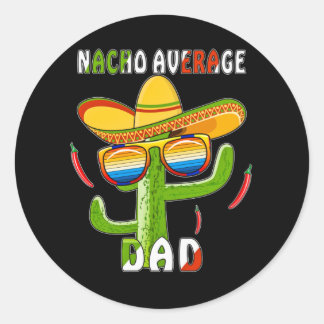 STICKER ROND PÈRE MEXICO NACHO AVERAGE