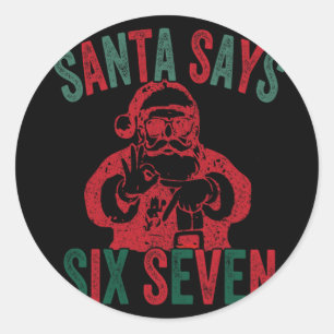 Sticker Rond Père Noël drôle dit six sept Noël 67 Meme Xmas
