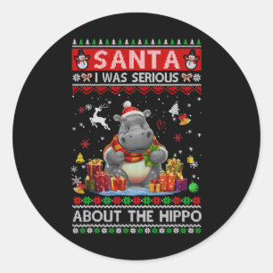 Sticker Rond Père Noël, j'étais sérieux à propos de l'hippopota