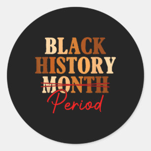 Sticker Rond Période du mois de l'histoire noire Melanin Afo Ju