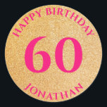 Sticker Rond Personnalisé Happy 60th Birthday Gold Parties scin<br><div class="desc">Obtenez ces stickers mignons pour orner vos faveurs de fête pour tous vos invités préférés. Un numéro élégant pour fêter un anniversaire. REMARQUE que l'image de parties scintillant est une image imprimée</div>