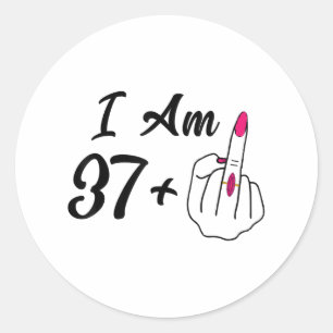 Sticker Rond Personnalisé I Am 37 Plus 1 Humour du doigt moyen 