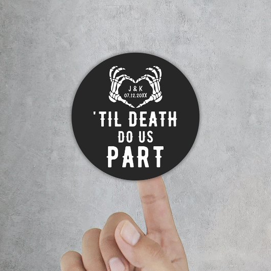 Sticker Rond Personnalisé Jusqu'à la mort Faites-nous partie Ma