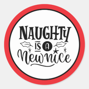 Sticker Rond Personnalisé "Naughty est un nouveau Noir Rouge