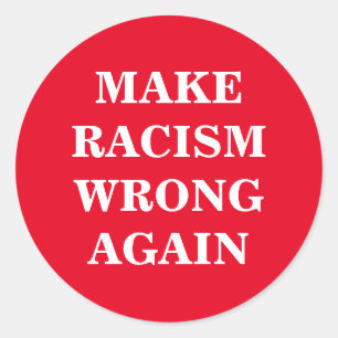 Sticker Rond Personnaliser ce texte - Rendre le racisme faux