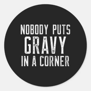 Sticker Rond Personne Ne Met Gravement Dans Un Coin Dîner D'Act