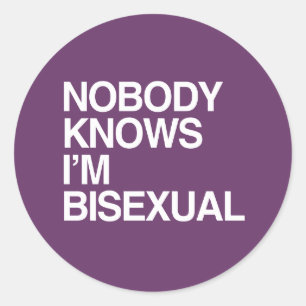 Sticker Rond PERSONNE NE SAIT QUE JE SUIS BISEXUEL - BLANC -.pn