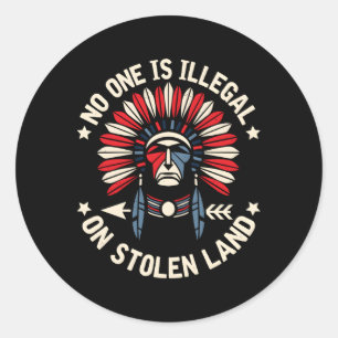 Sticker Rond Personne N'Est Illégal Sur Les Terres Volées Immig