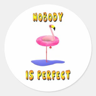 Sticker Rond Personne n'est parfait - flamant avec anneau de na