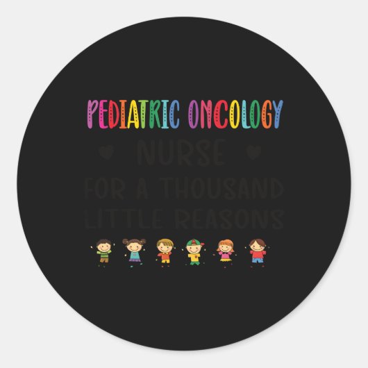 Sticker Rond Peu de raisons Oncologie pédiatrique Infirmière Ap (Devant)
