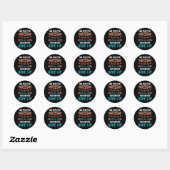 Sticker Rond Peu Importe Comment Vous Vous Sentez Debout Habill (Feuille)