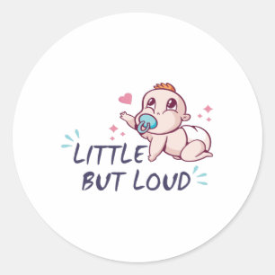 Sticker Rond Peu mais bruyant