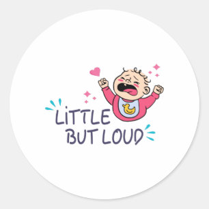Sticker Rond Peu mais bruyant