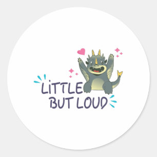Sticker Rond Peu mais bruyant