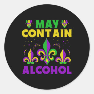 Sticker Rond Peut Contenir De L'Alcool Mardi Gras Peut Contenir