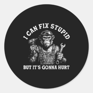 Sticker Rond Peut réparer idiot mais ça va faire mal singe disa