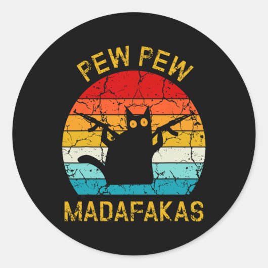 Sticker Rond Pew Madafakas Pew Guns Funny Black Cat Retro Vinta (Devant)
