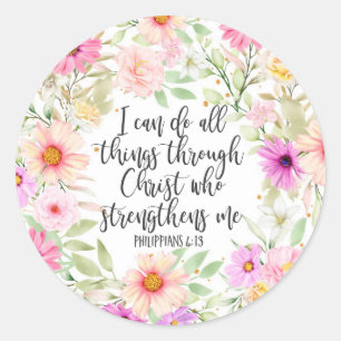 Sticker Rond Philippiens 4:13 Bible Scripture Verse Floral