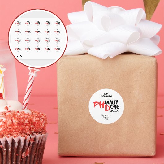 Sticker Rond Phinally done - Funny PHD Graduation Quote Design