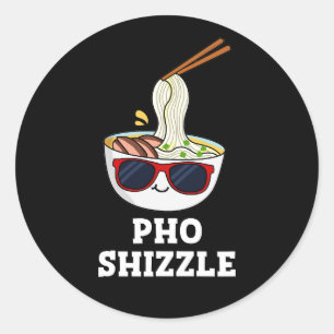 Sticker Rond Pho Shizzle Funny Noodle Pun Dark BG