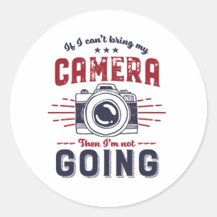 Sticker Rond Photographie amusante Citation photographe et camé