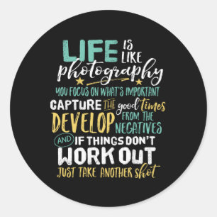 Sticker Rond Photographie Inspirationnelle Vie Citation Photogr