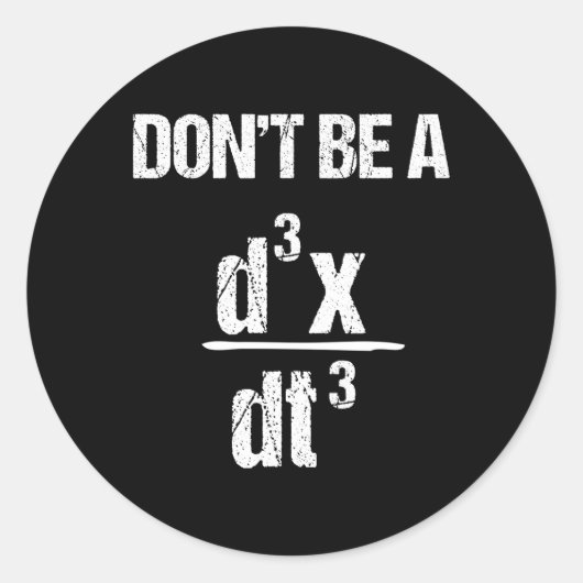 Sticker Rond Physique équation mathématique : blague (Devant)