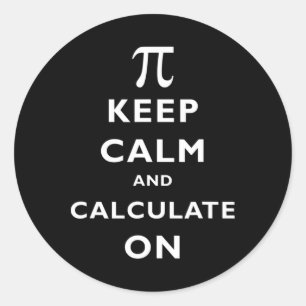 Sticker Rond Pi Conserver Le Calme Et Calculer Sur Pi Jour 314