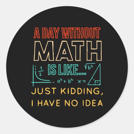 Sticker Rond Pi Day Shirt Rétro Un Jour Sans Maths (Devant)