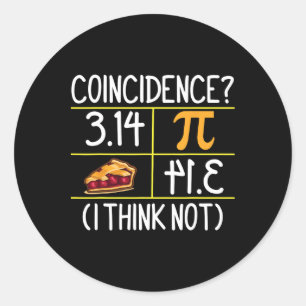 Sticker Rond Pi équivaut à la coïncidence de tarte Je ne pense